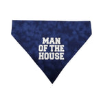 Man of The House Slip Over Collar Bandana